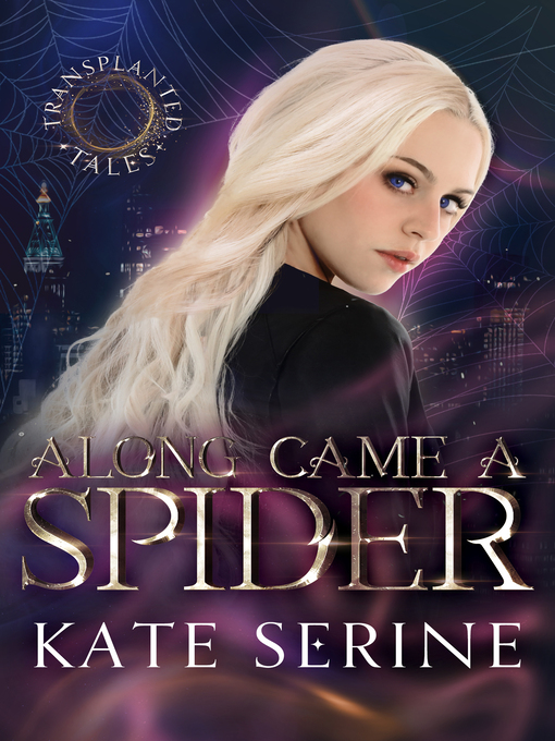 Title details for Along Came a Spider by Kate SeRine - Wait list